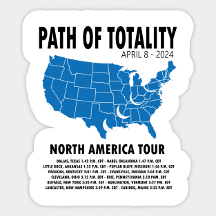 Path of Totality Funny Eclipse 2024 - Solar Event, Solar Eclipse April 8 2024, Totality Sticker